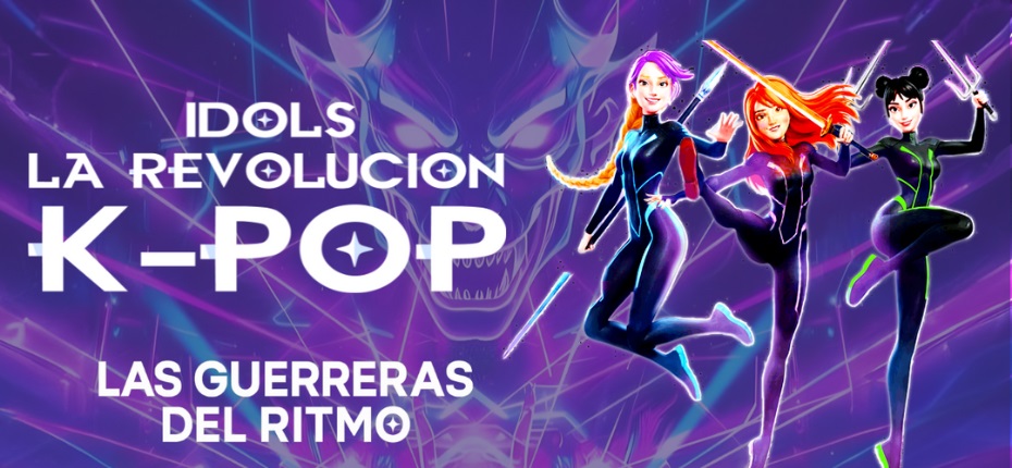 Idols - La revolución K-POP "Las Guerreras del ritmo